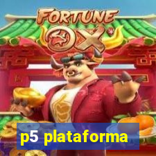 p5 plataforma